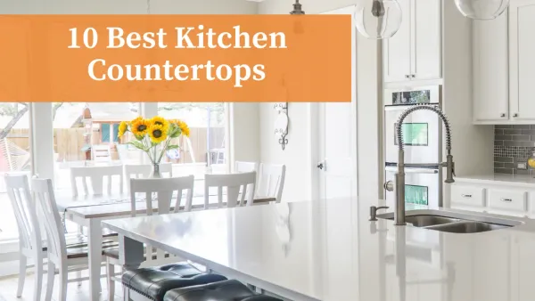 10 Best Kitchen Countertops