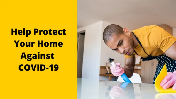 Help Protect Your Home Against COVID-19