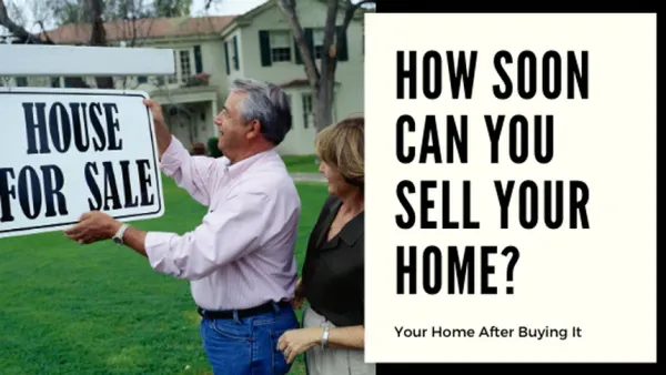 How Soon Can You Sell Your Home After Buying It?