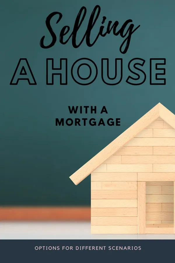 Selling Your Home With A Mortgage