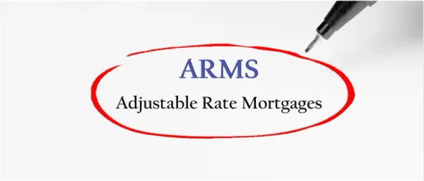 Should you Consider an Adjustable Rate Mortgage (ARM)?