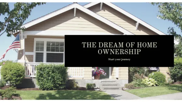 The Dream of Home Ownership