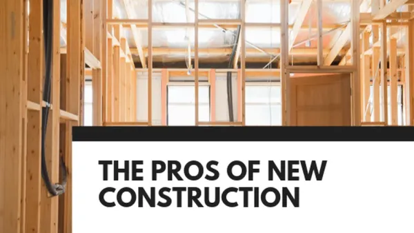 The Pros of New Construction